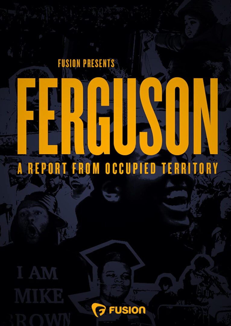 FerguesonAReportFromOccupiedTerritory Love Justice